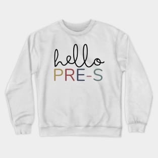 HELLO PRE-SCHOOL Crewneck Sweatshirt